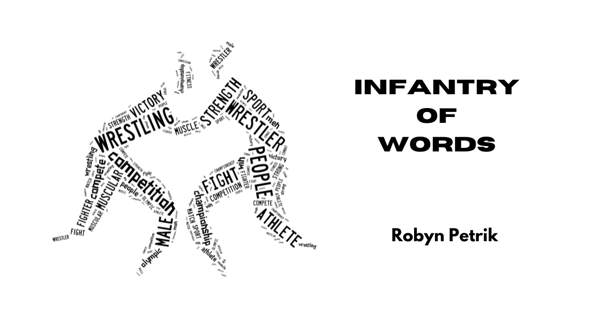 Infantry of Words by Robyn Petrik