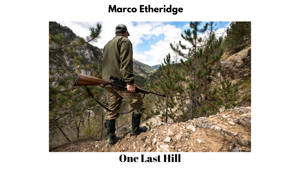 One Last Hill by Marco Etheridge
