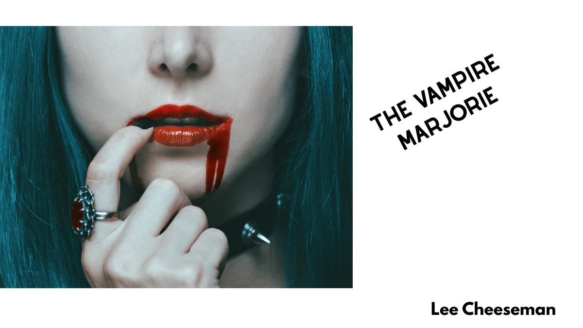 The Vampire Marjorie by Lee Cheeseman