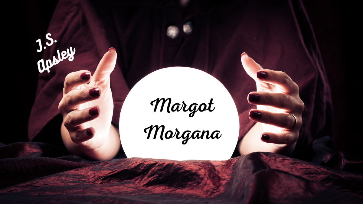 Margot Morgana by J.S. Apsley