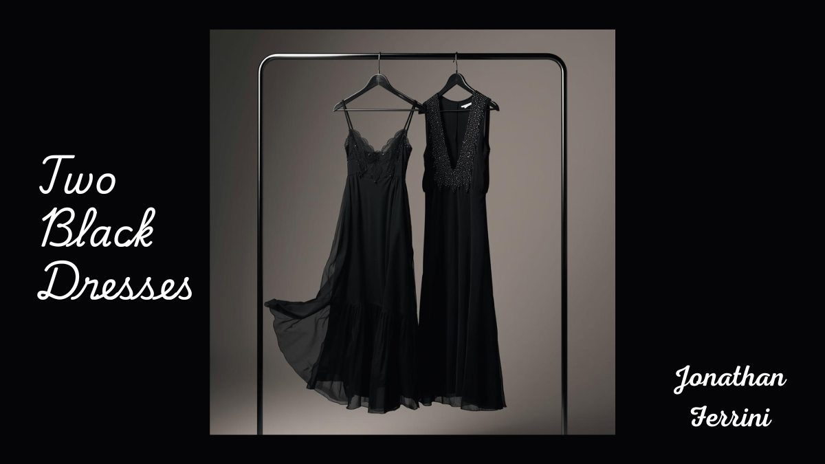 Two Black Dresses by Jonathan Ferrini