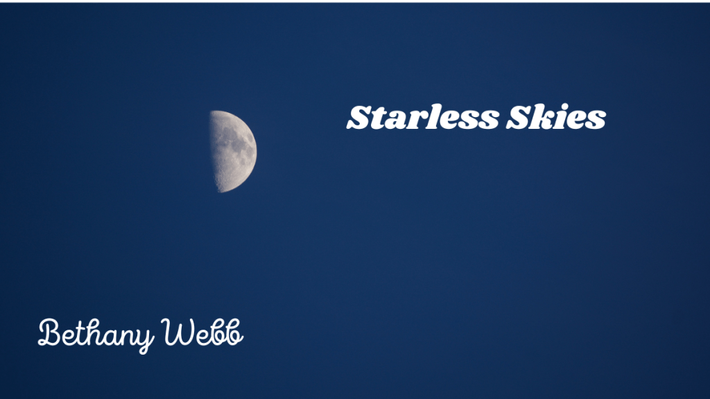 Starless Skies by Bethany Webb
